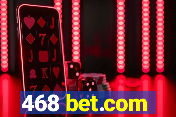 468 bet.com